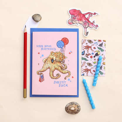 Octopus Birthday Card - Hope Your Birthday Doesn't Suck